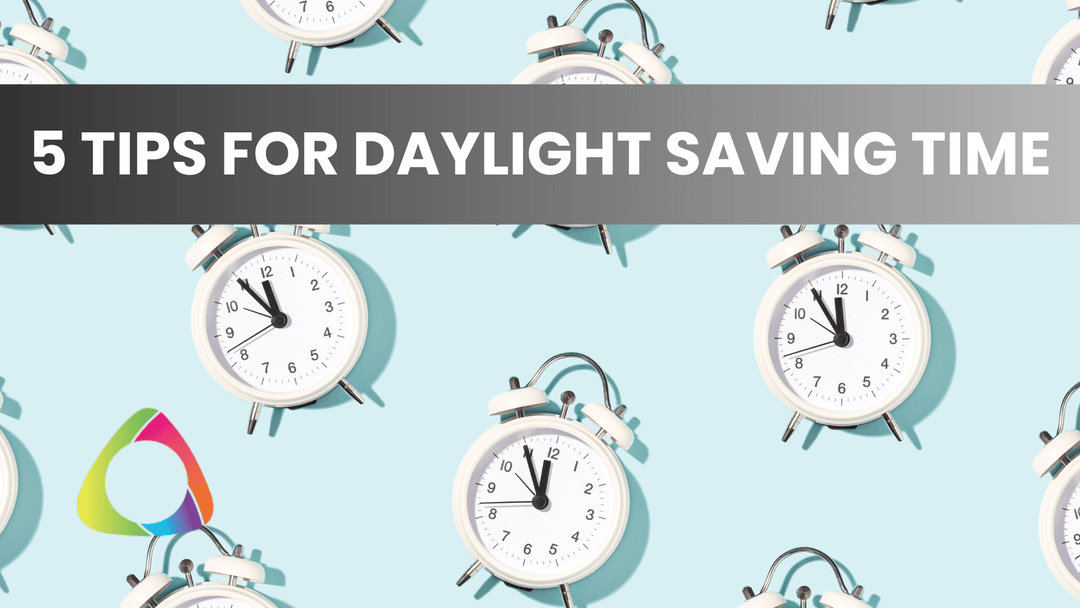 5 Tips to Prepare for Daylight Saving Time - Ocean Canada